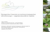 Ökologisches Potenzial von technisch-biologischen ... · Ufersicherungen – vegetationskundliche Aspekte Katja Schilling Referat U3 Vegetationskunde, Landschaftspflege ... Aktuelle