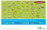 Murrhardter Sommer 2016 Ferienprogramm · August Warum ist die Banane krumm?..... S. 12 Nr. 15 6. August Auf der Jagd ... am Lagerfeuer beim Murr-Ursprung Lieder singen (für die