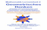 Mathematik Lerneinheit 2 Geometrisches DenkenDenkensysdyn.educanet2.ch/.../1/LE2Skript2014_Geometriesches_Denken.pdf · „Sag es mir, und ich vergesse es;„Sag es mir, und ich ...