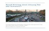 Road Pricing eine Lösung für die Schweiz? - GIBZ Bloggibz-blog.ch/wp-content/uploads/2015/03/VA-Roadpricing... · Road Pricing eine Lösung für die Schweiz? Vertiefungsarbeit am