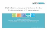 Prüfverfahren und Akzeptanzkriterien für das ... · vergrünenden Streptokokken (Indikator für Verunreinigung mit Rachenflora) Hygienemonitoring im Krankenhaus | Folie 17 Dr. J.