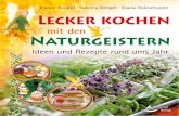 Lecker kochen - schirner.com · Lecker kochen mit den Naturgeistern Ideen und Rezepte rund ums Jahr Jeanne Ruland · Sabrina Dengel · Diana Holzschuster