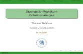 Stochastik Praktikum Zeitreihenanalyse - Uni Bremendickhaus/downloads/... · Zeitreihen in RTrend und lineare FilterLOESSSpektralanalyseARIMA–Modelle Stochastik–Praktikum Zeitreihenanalyse
