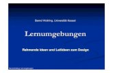 Bernd Wollring, Universität Kassel · Rahmende Ideen und Leitideen zum Design Lernumgebungen Bernd Wollring: Lernumgebungen Bernd Wollring, Universität Kassel