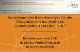 Landespräventionsrat Niedersachsen Sozialräumliche ... · Gebietsebene gemessen (u.a. CTC-Jugendbefragung) 3) Auswahl von vorrangigen Faktoren (Daten + Konsens) und Analyse der