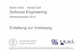 Martin Glinz Harald Gall Software Engineering · 2010-09-20 · Einleitung zur Vorlesung ... 1. "Software ... ﬁ.uzh.ch/rerg/courses/hs10/se! Software Engineering "Einleitung zur