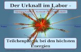 Der Urknall im Labor -  · 14.2.2011 - Friedrich-Gymnasium Luckenwalde. Hermann Kolanoski - Urknall im Labor 3. CERN, der Large Hadron Collider und seine Experimente CERN, …