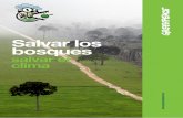 Salvar los bosques - archivo-es.greenpeace.orgarchivo-es.greenpeace.org/espana/Global/espana/report/cambio... · resto del reino vegetal, y a través de la fotosíntesis, captan el