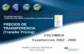 PRECIOS DE TRANSFERENCIA (Transfer Pricing) … Seminario Cartagena/5 VASQUEZ.pdf · de la operación. Fuente: Estanislao Milicich. Economista. BAKER TILLY COLOMBIA.anindependentmember.