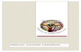 Manual Carnaval Ciudad. - Carnaval de Barranquilla ... CIUDAD CARNAVAL.pdf · que se organizan para portar una tradición del carnaval en forma de danza, disfraz ... folclórico,