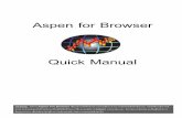Aspen for Browser · Aspen for Browser Quick Manual : ก Aspen For Browser ก ก ก ˘ ˇ ˆ˙ ˆ˝˛ก˚˜ ˇ !" #$ ˆ %ก" # &ˇ ˆ˙ ˆ˝˛ก˚˜