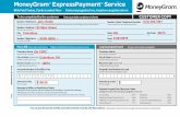 MoneyGram ExpressPayment Service · Ciudad Estado City ... Número de cuenta de la factura a pagar ... una tarjeta de débito prepaga MoneyGram® y cualquier otra entidad que MoneyGram