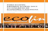 FORO ECOFIN: PREMIOS ECOFIN 2013 VI … · Presentación Informe de ECOFIN Marca España. Lo que piden los directivos a España, como marca. Intervinieron César Vacchiano, asesor
