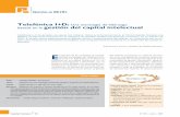 Telefónica I+D: gestión del capital intelectualpdfs.wke.es/2/5/2/4/pd0000012524.pdf · En opinión de la compañía, la compe-titividad tecnológica de Telefónica I+D, ... ggenerar