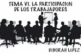 TEMA 6. LA PARTICIPACIÓN DE LOS TRABAJADORES. · tema vi. la participaciÓn de los trabajadores ... directamente por los trabajadores a travÉs de unas elecciones. al ser elegidos