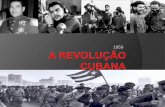 A Revolução Cubana - MilleniumClassemilleniumclasse.com.br/uploads/2646arevolucaocubana.pdf · Recebidos em Cuba com aviões de guerra.