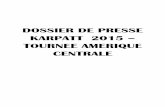 DOSSIER DE PRESSE KARPATT 2015 TOURNEE … · DOSSIER DE PRESSE KARPATT 2015 – ... Concierto de Karpatt en Nicaragua En su inauguración Juan Francisco Bonil, director de la Alianza
