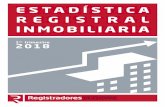 ESTADÍSTICA REGISTRAL INMOBILIARIA - … · Estadística Registral Inmobiliaria 1er Trimestre 2018 Colegio de Registradores de la Propiedad, Bienes Muebles y Mercantiles de España