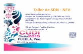 Taller de SDN - NFV - cudi.edu.mx€¦ · • SDX (Sofware Defined Internet Exchanges) ... • “Openness key to latest HP Ethernet switch line”. ...