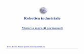 Prof. Paolo Rocco (paolo.rocco@polimi.it)home.deib.polimi.it/rocco/robotica/motori.pdf · magnetico sul polo P1, che genera il movimento del rotore. Questo motore si dice ad eccitazione