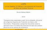 LOPD - La Ley Orgánica 15/1999 de 13 de diciembre de ...gpd.sip.ucm.es/sonia/docencia/master1011/presentation2.pdf · LOPD La Ley Orgánica 15/1999 de 13 de diciembre de Protección