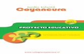 Coyancuracolegiocoyancura.cl/descargas/Proyecto 2017 Jardin.pdf · en que el educador tiene un rol clave. • Organización de la ... todo aspecto , generando ... Articular el paso