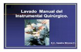 Lavado Manual del Instrumental Quirúrgico. - …aestu.org.uy/publicaciones/27112014/Lavado Manual... · Manejo inmediato de los artículos contaminados en el punto de uso. Transporte