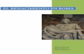 EL RENACIMIENTO EN ROMA - files.maria-de-la …files.maria-de-la-o6.webnode.es/.../renacimiento_en_roma_trabajo.pdf · 3 2. EL RENACIMIENTO, UN NUEVO ESTILO El Renacimiento surge
