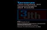 Terceras Jornadas en tecnología del habla - …lorien.die.upm.es/~lapiz/rtth/JORNADAS/III/actas3JTH.pdf · Antonio J. Rubio Ayuso Universidad de Granada Encarna Segarra Soriano Universidad