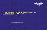Manuel sur l’économie des aéroports · Le Chapitre 1 porte sur la politique de l’OACI en matière de redevances d’aéroport, le Chapitre 2 traite des structures d’organisation