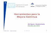 propuesta Herramientas para la Mejora Continua - icao.int · DGOS / DCS Mejora continua 14 – 18 / 10 / 02 Herramientas para la Mejora Continua Antigua, Guatemala ... organización