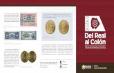 Nivel 1 Museo de Numismática - … · las monedas y los billetes que hoy ... La historia de la moneda metálica y ... Resello sobre 8 reales, plata, Nueva Guatemala, 1825. La escasez