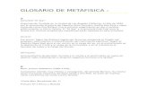 GLOSARIO DE METAFISICA - Libro Esotericolibroesoterico.com/biblioteca/metafisica/Glosario de-Metafisica... · GLOSARIO DE METAFISICA : A Actividad "Yo Soy": ... Forma musical monódica