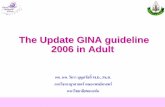 The Update GINA guideline 2006 in Adult - …eac2.dbregistry.com/site_data/dbregistry_eac/1/GINA2006.pdf · The Update GINA guideline 2006 in Adult ผศ. นพ. ว. ัชราบ.