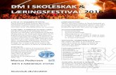 DM I SKOLESKAK & LÆRINGSFESTIVAL 2016 · Mesterskab, er der Show med Store Nørd fra DR, ... (fre-søn) 50 kr. (lør-søn) ... Facebook.com/skoleskak, ...