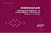 DENGUE - portalms.saude.gov.brportalms.saude.gov.br/images/pdf/2016/janeiro/14/dengue-manejo... · Dengue diagnóstico e manejo clínico adulto e criança Ministério da saúde secretaria