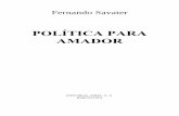 Fernando Savater - revistaliterariakatharsis.orgrevistaliterariakatharsis.org/Savater_Politica_para_Amador.pdf · en Ética para Amador procurØ convencerte de que la vida humana