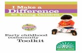 I Make a Difference - | Creating a professional, …teachecnationalcenter.org/wp-content/uploads/2015/05/IMD_Toolkit... · • 10 Ways I Make a Difference for Young Children ... •