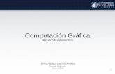 Computación Gráfica - codecompiling.net · Geometría Descriptiva / Computacional Trigonometría Álgebra Matricial / Álgebra Lineal Métodos de interpolación Manejo de patrones
