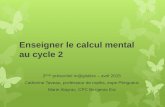 Enseigner le calcul mental au cycle 2 - bergest.clic-tic.frbergest.clic-tic.fr/wp-content/uploads/2015/04/présentiel-2... · Enseigner le calcul mental au cycle 2 2ème présentiel