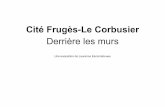 Cité Frugès-Le Corbusierlaurenceescorneboueu.com/fruges/qmf.pdf · Une esthétique en perpétuel renouvellement Quand on observe le travail de Le Corbusier, on se rend vite compte