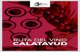 Ruta del vino Calatayudrutadelvinocalatayud.com/wp-content/uploads/2016/01/Ruta_del_vino... · hallazgo de un lagar en el pueblo celtíbero de Segeda –de gran importancia en la