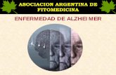 ENFERMEDAD DE ALZHEIMER - colfarrn.org.arcolfarrn.org.ar/biblio/biblio_archivos/ENFERMEDAD DE ALZHEIMER.pdf · han descripto en la enfermedad de Alzheimer en áreas del cerebro que