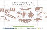 MONOGRAFIA COMUNITÀRIA - … · En aquesta monografia, assistim a un acostament a la reali-tat d’aquest territori, on viuen prop de 19.000 persones, i es ... Només des del treball