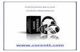 Instrucciones para usar audios binauralesV102010Word · cualquier Audio Binaural o de cualquier tipo, por favor detenga su uso. ... YO SOY FELIZ, YO SOY RICO y/o ... SUBLIMINAL XTREME