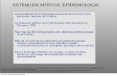 ESTENOSIS AÓRTICA. EPIDEMIOLOGIAfiles.forocardio.webnode.es/200000011-76c43773d9/SESION TAVI FEB... · ESTENOSIS AÓRTICA. EPIDEMIOLOGIA La prevalencia de la estenosis aórtica es