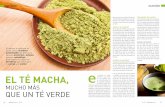 EL TÉ MACHA, e - Comprar te Matcha Gourmet de Uji, … · tiene los antioxidantes de 10 tazas de té verde en bolsitas). La principal característica de las plantaciones ... la ayuda