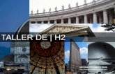 TALLER DE | H2 - historiandotodos.files.wordpress.com · Bruno Zevi, Saber ver la arquitectura. Historia de la arquitectura: la historia de las ideas del hombre materializadas ARQUITECTURA