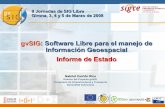gvSIG: Software Libre para el manejo de Información Geoespacial Informe de …downloads.gvsig.org/download/documents/reports/gvSIG... · 2009-07-20 · gvSIG: Software Libre para