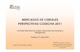 MERCADOS DE CEREALES PERSPECTIVAS COSECHA … · MERCADOS DE CEREALES PERSPECTIVAS COSECHA 2011 I Jornada Nacional de Lonjas y Mercados de Cereales y Oleaginosas Cuenca 17 Junio 2011